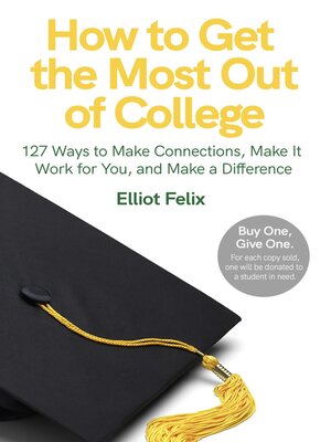 cover image of How to Get the Most Out of College